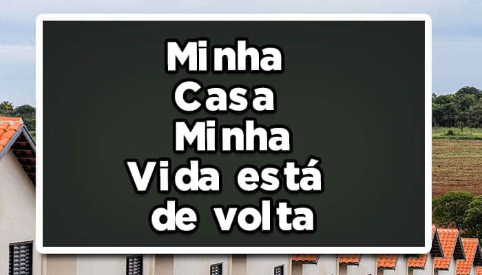 Minha Casa Minha Vida