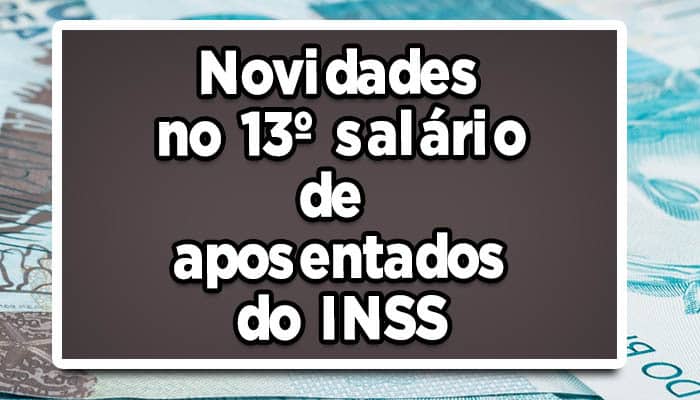 13º-salário-de-aposentados-do-INSS-sofreu-mudanças!