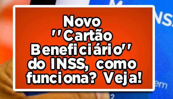novo cartão beneficiário do INSS