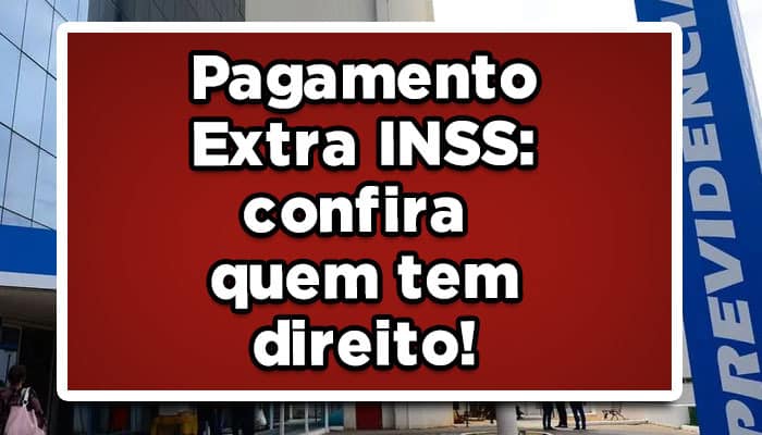 pagamento extra inss