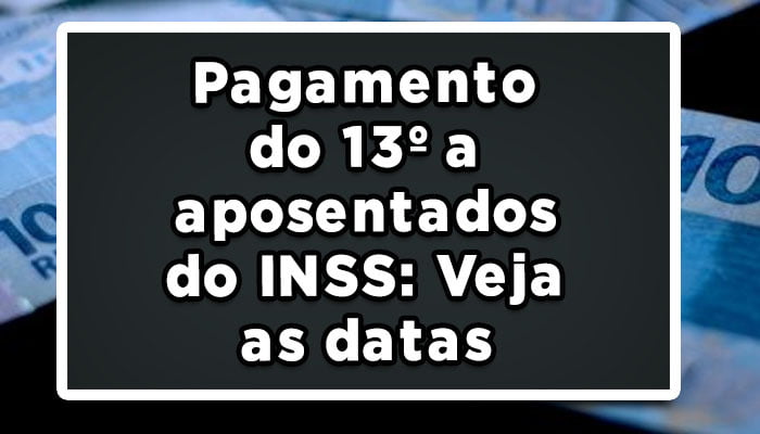 Pagamento do décimo terceiro salário dos aposentados do INSS