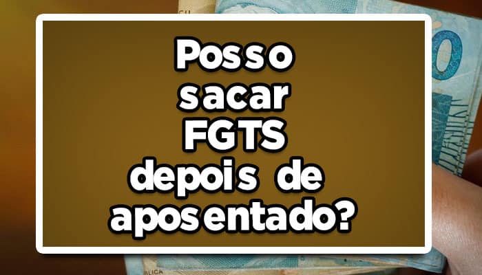 saque de fgts para aposentados