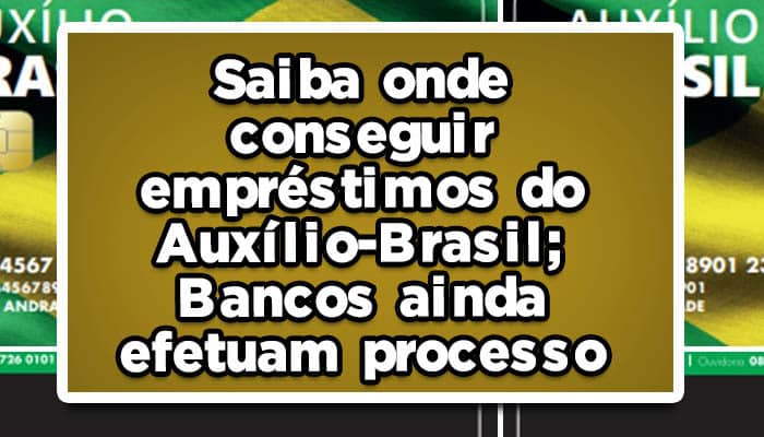 Entenda-como-conseguir-empréstimo-auxílio-Brasil