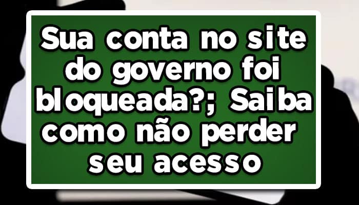 entenda-como-desbloquear-conta-gov-br