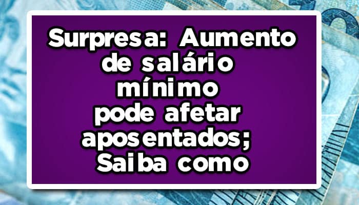 Aposentados recebem aumento equivalente ao aumento do salário mínimo.