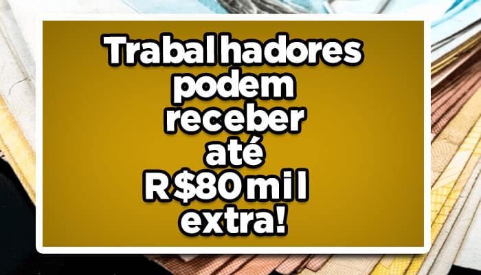 Trabalhadores-brasileiros-podem-receber-até-R$-80-mil-extra-por-meio-da-revisão-da-vida-toda