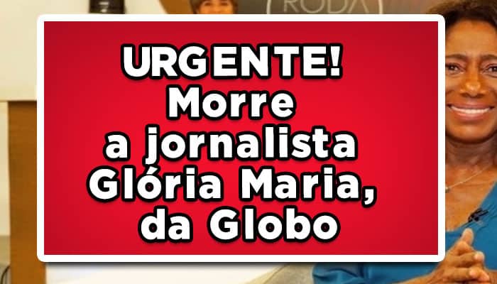 Morre Glória Maria