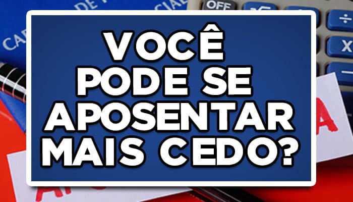 Trabalhadores estão se aposentando antes dos 60 anos, confira!