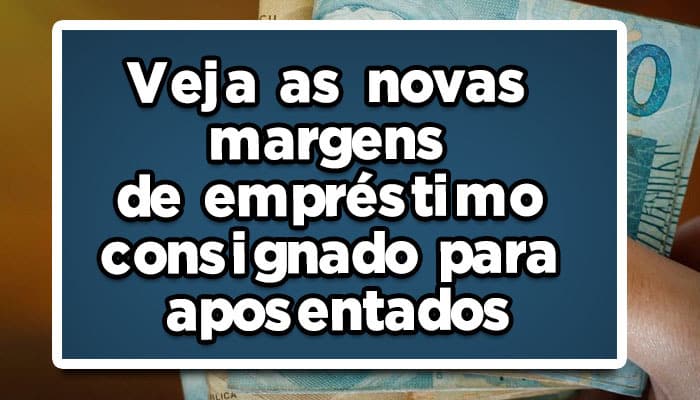 Confira-as-novas-margens-de-empréstimo-consignado-para-os-aposentados