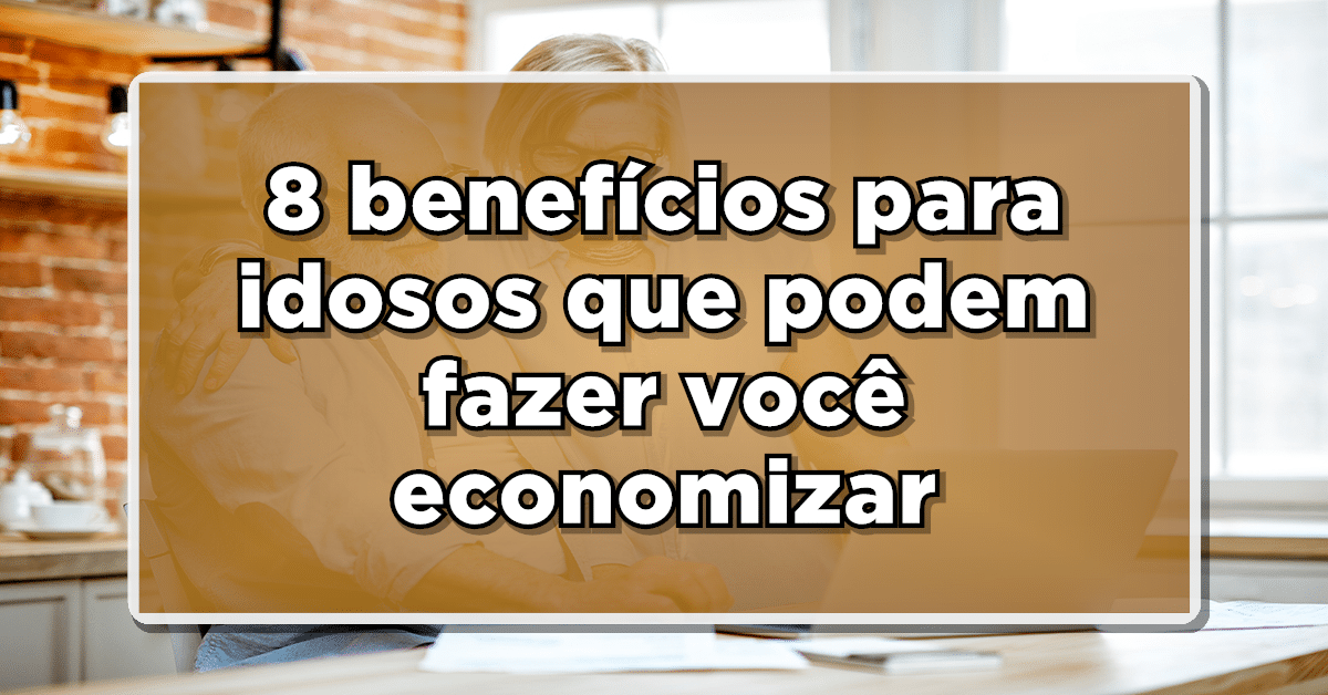 benefícios idosos