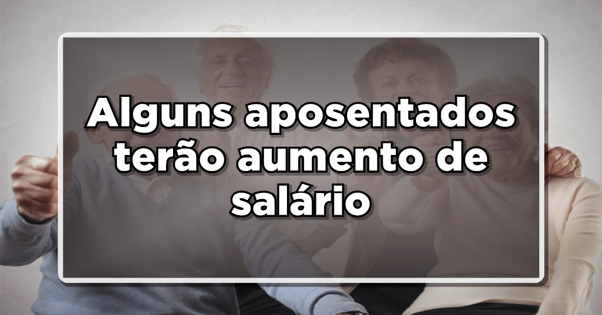 aumento de 25 na aposentadoria