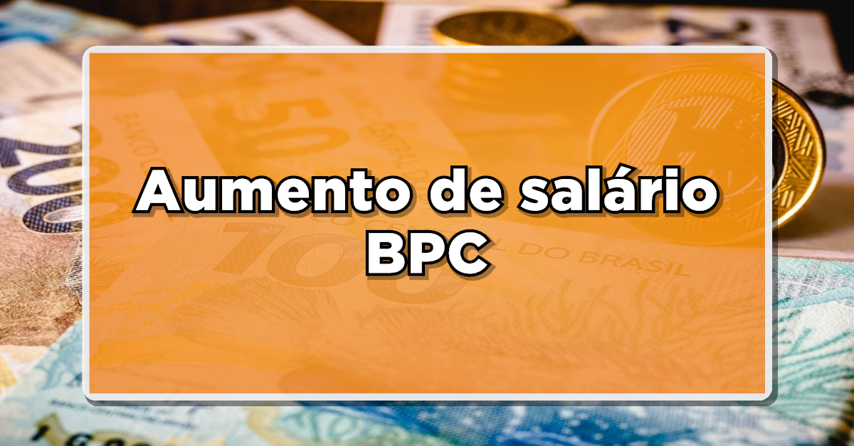 aumento de salário bpc