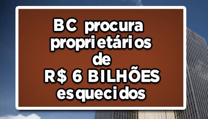 Dinheiro esquecido Banco Central