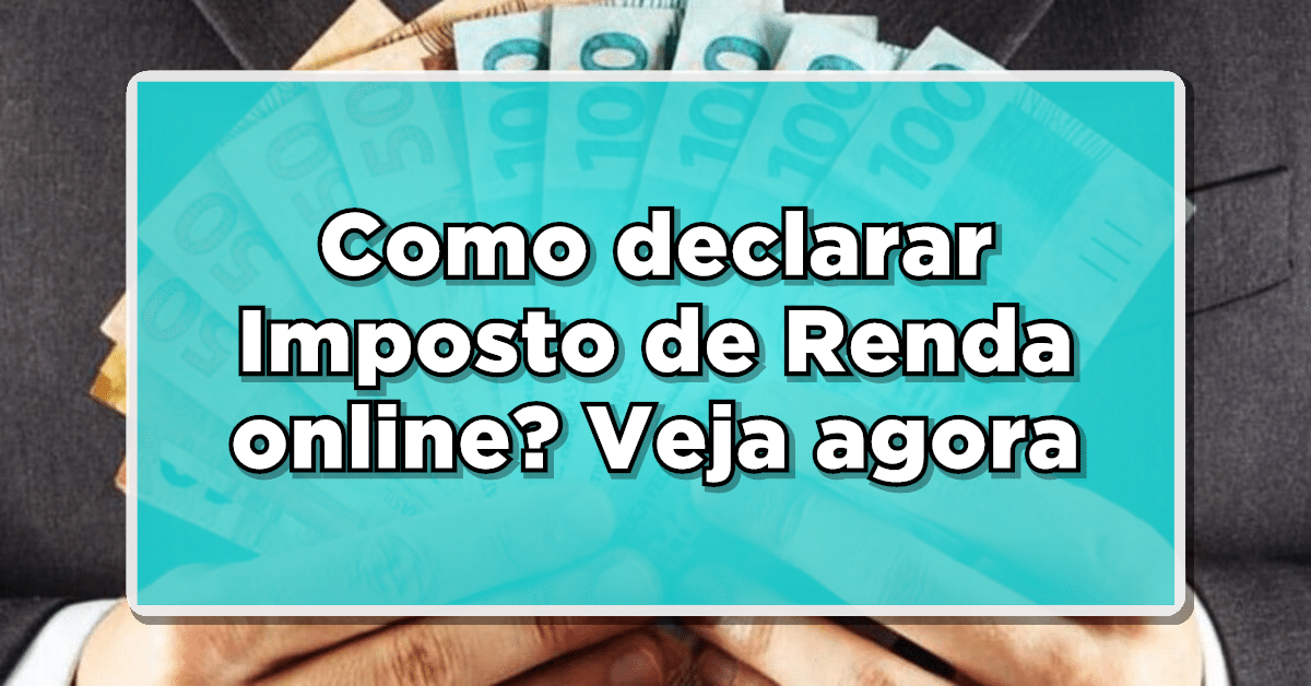 declarar Imposto de Renda online