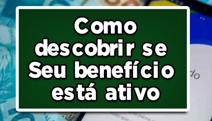 como saber se meu beneficio esta ativo