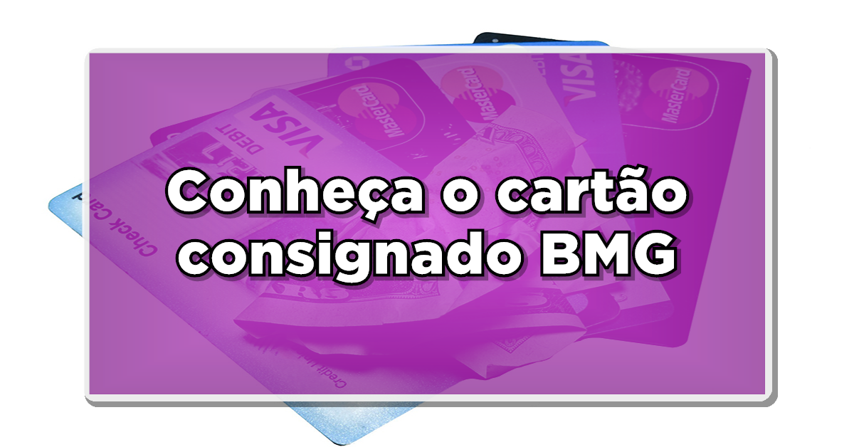 cartão consignado BMG