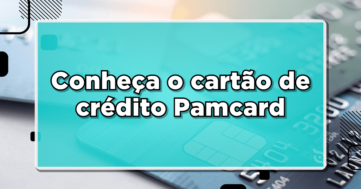 cartão de crédito Pamcard