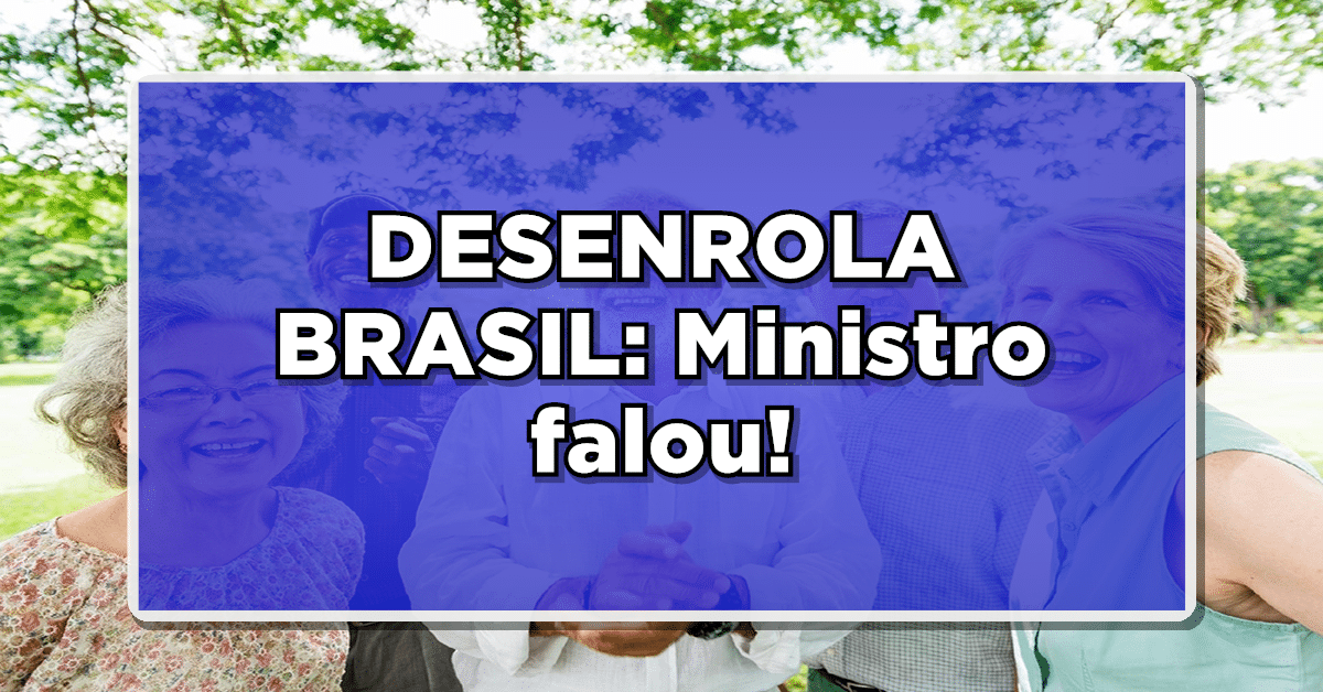 Ministro anuncia novidade sobre o Programa Desenrola Brasil; Veja agora