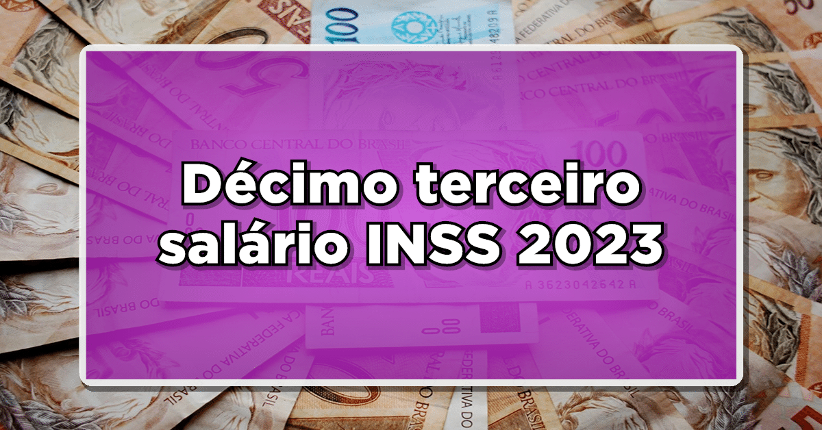 Décimo terceiro salário INSS