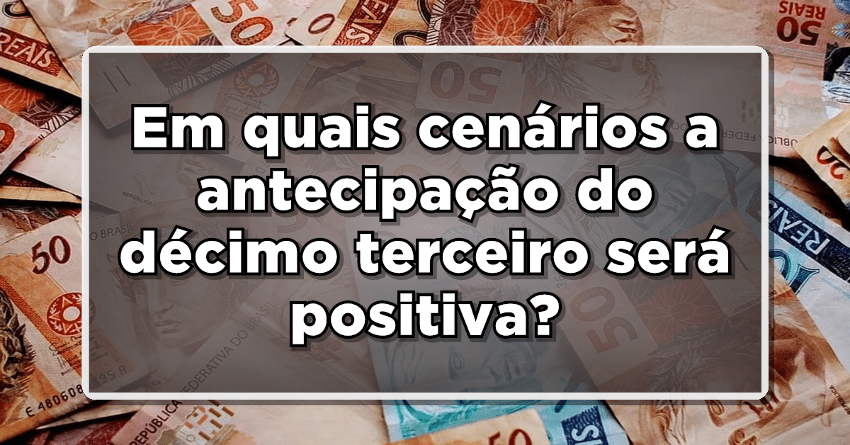 Entenda-como-funciona-o-antecipacao-do-decimo-terceiro