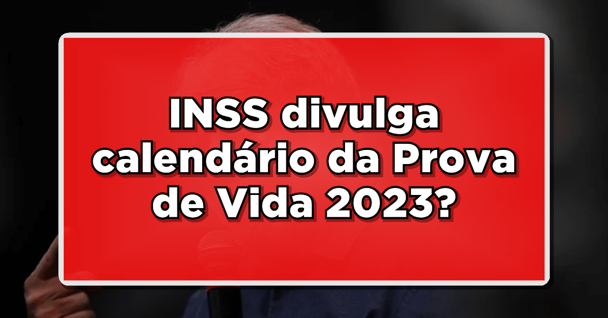 prova de vida 2023 calendário