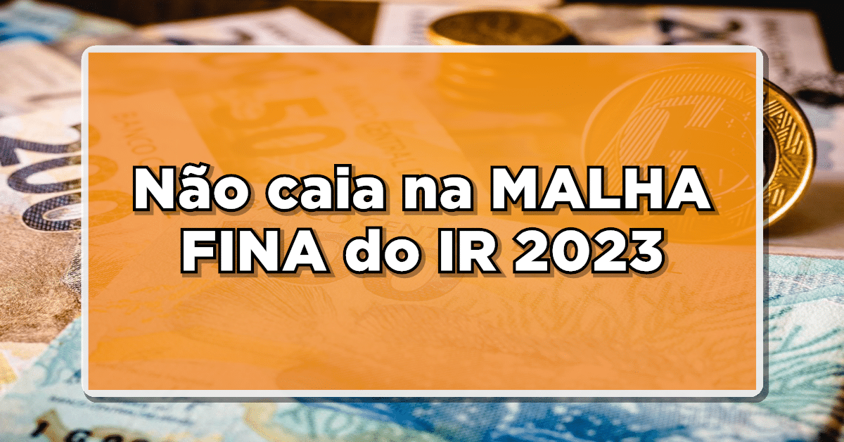 Fique-atento-a-malha-fina-do-Imposto-de-renda!