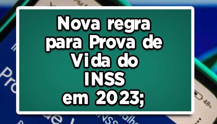 Prova de vida 2023 tem novas regras pelo INSS
