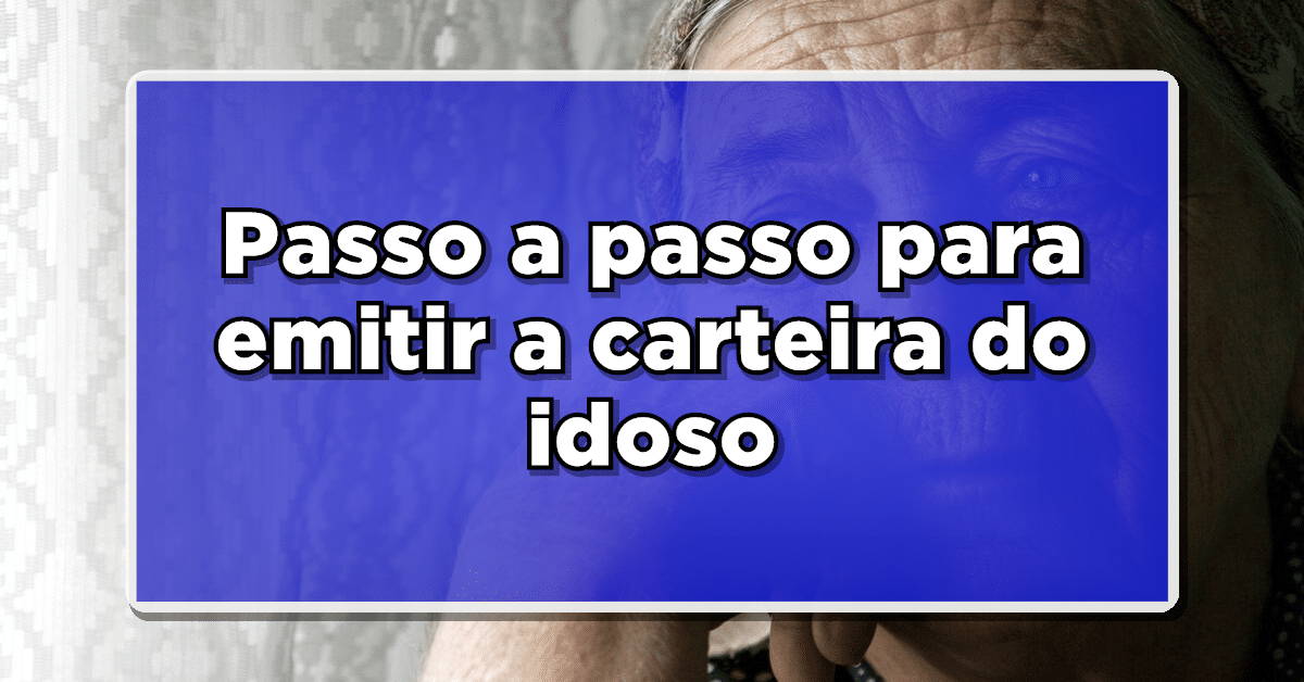 Emitir carteira do idoso