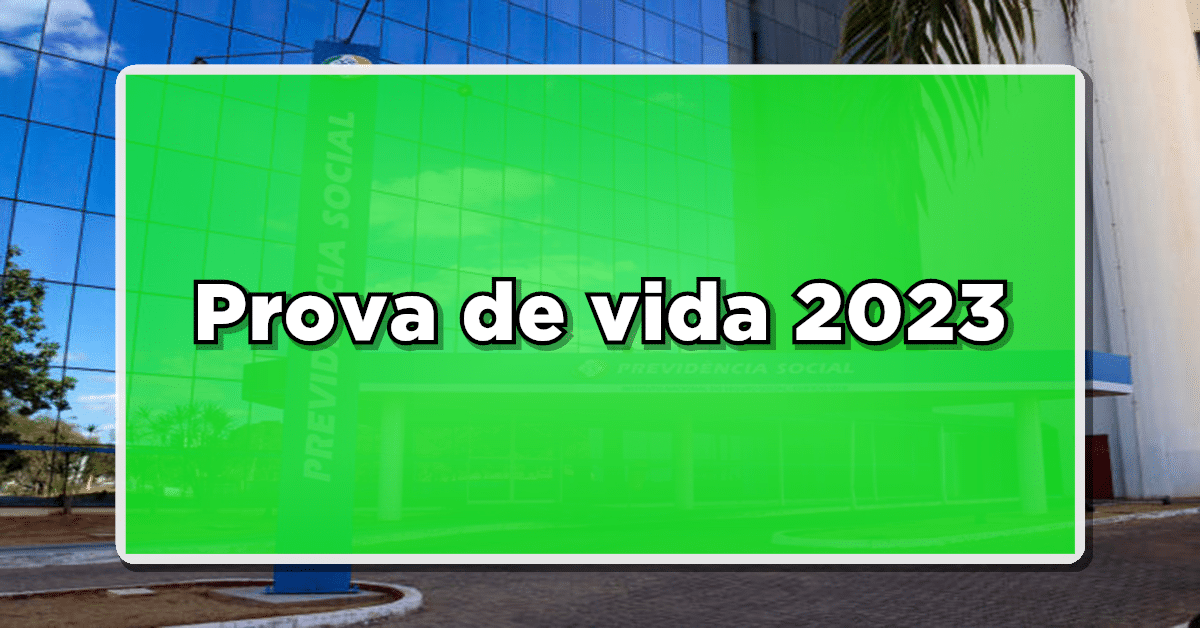 Prova de vida 2023: descubra as novidades e saiba o que mudou!