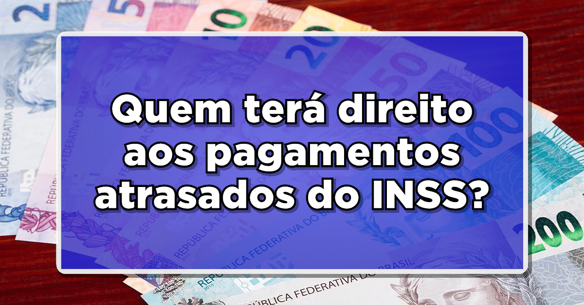 Lista de pagamento atrasado do INSS
