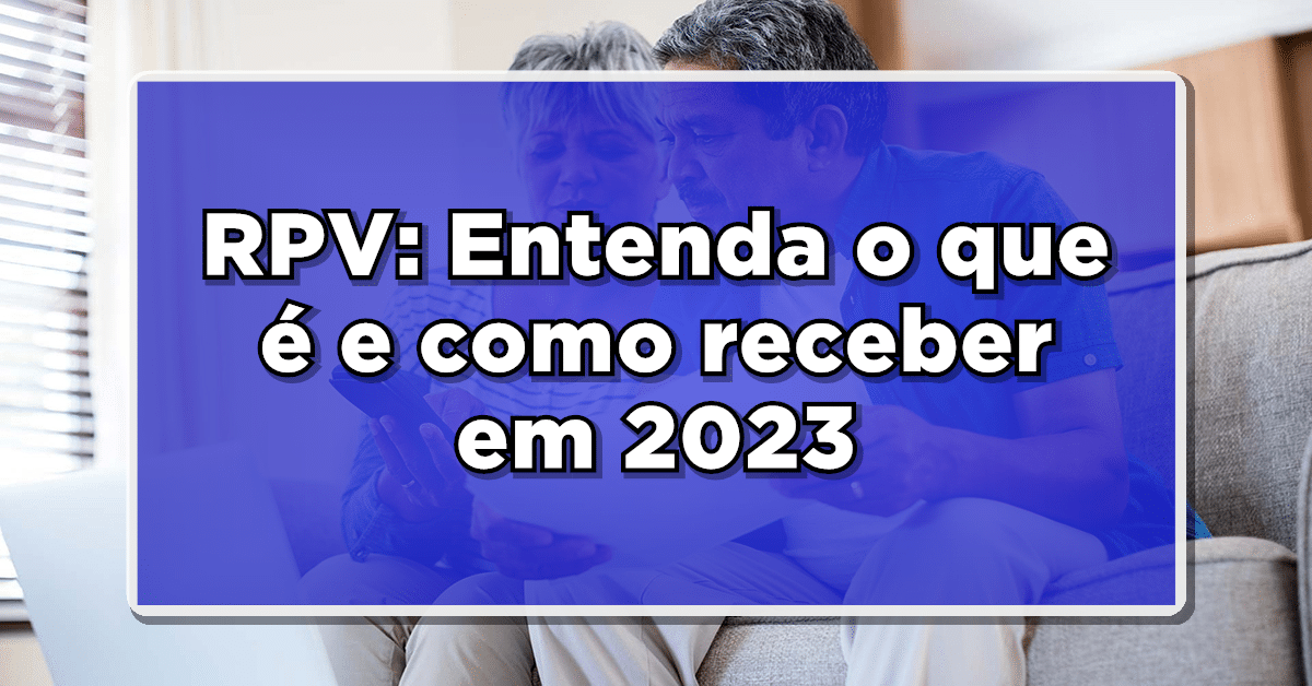 RPV-Entenda-o-que-e-e-como-receber-em-2023