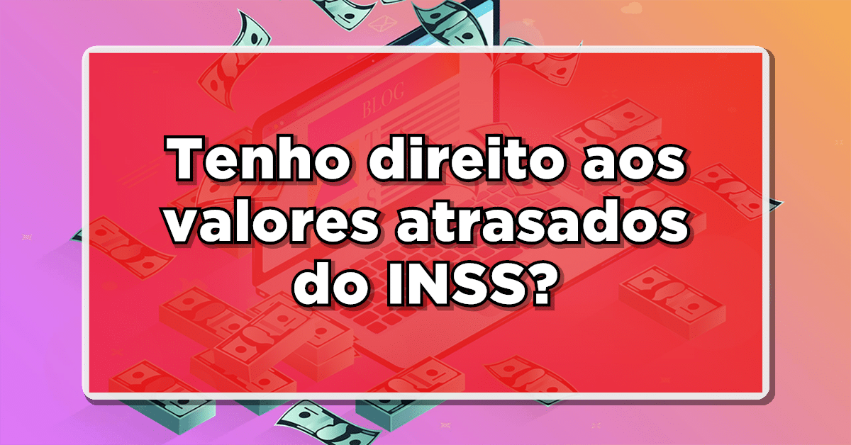 atrasados do inss