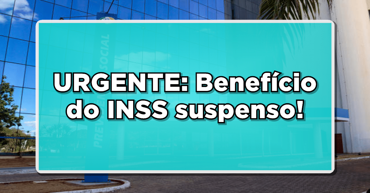 benefício INSS suspenso