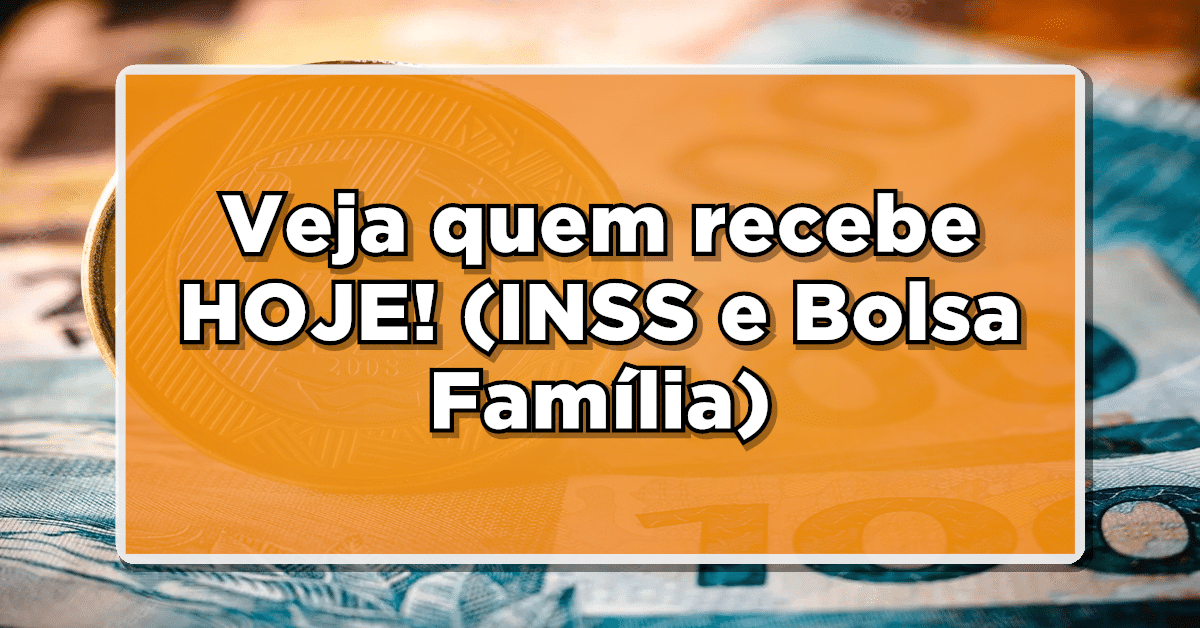 Fim de Março! Veja quem recebe HOJE! (INSS e Bolsa Família)