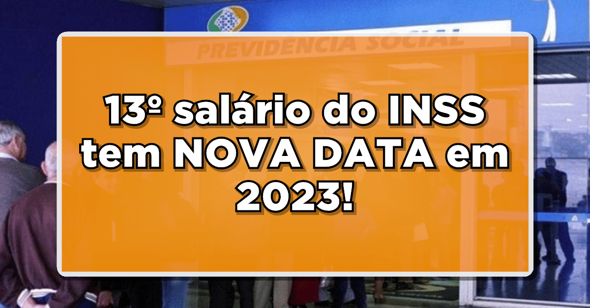 13º Salário do INSS tem NOVA DATA em 2023!