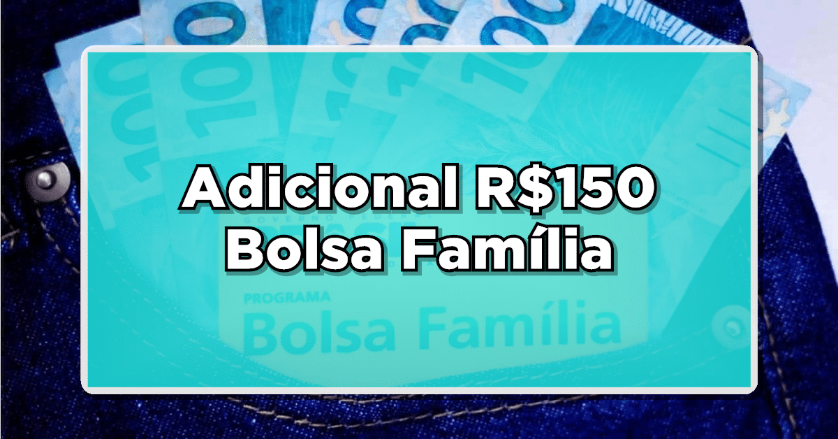 adicional 150 bolsa família