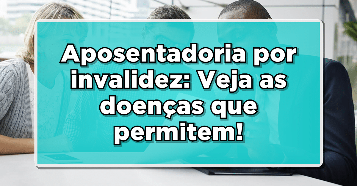 aposentadoria por invalidez INSS