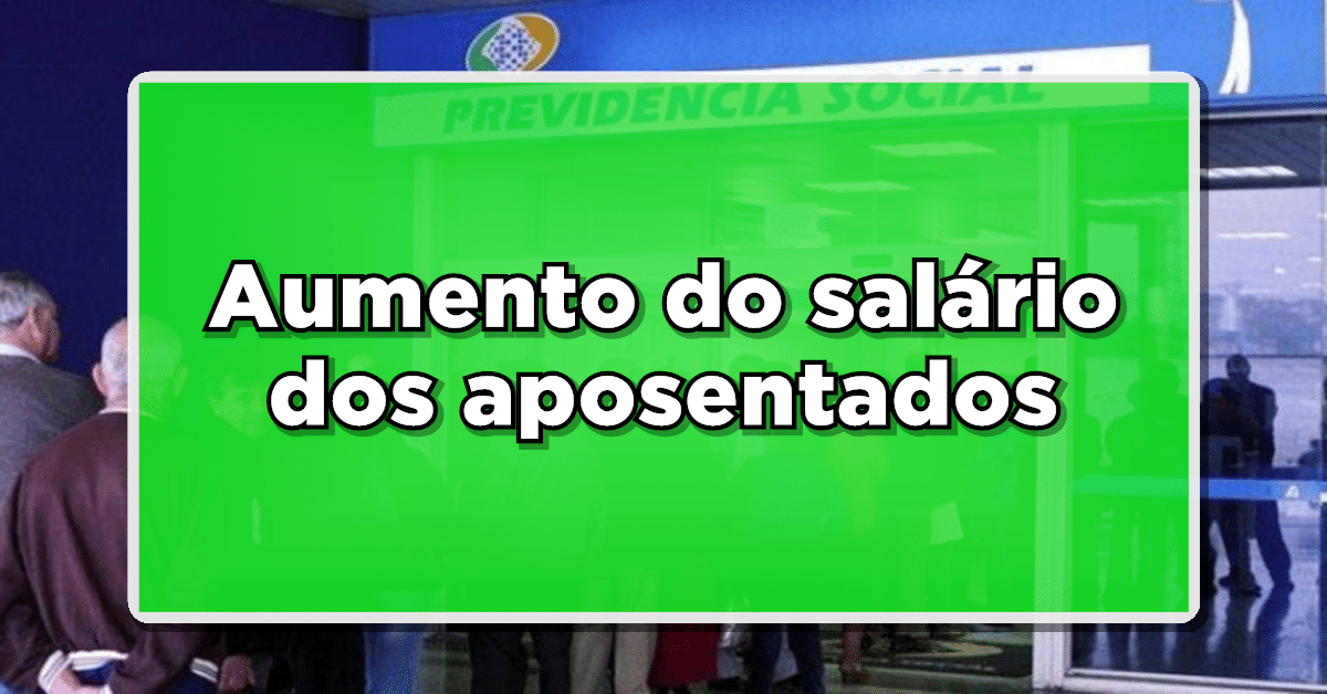 aumento do salário dos aposentados