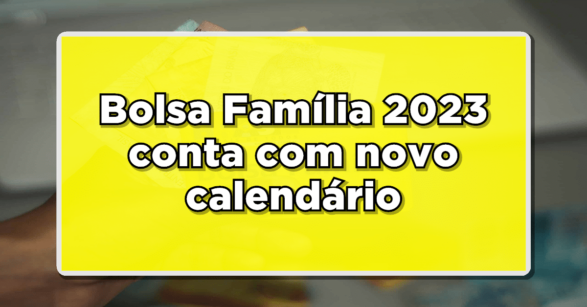 calendário do bolsa família 2023
