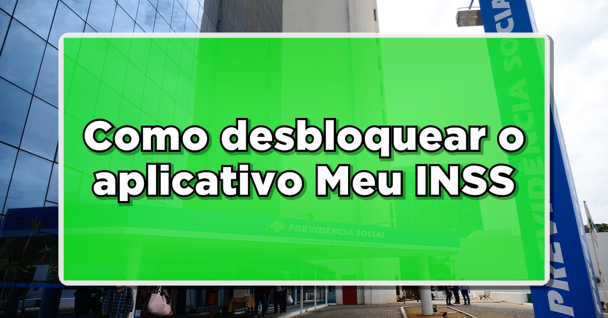 como desbloquear o aplicativo meu inss online