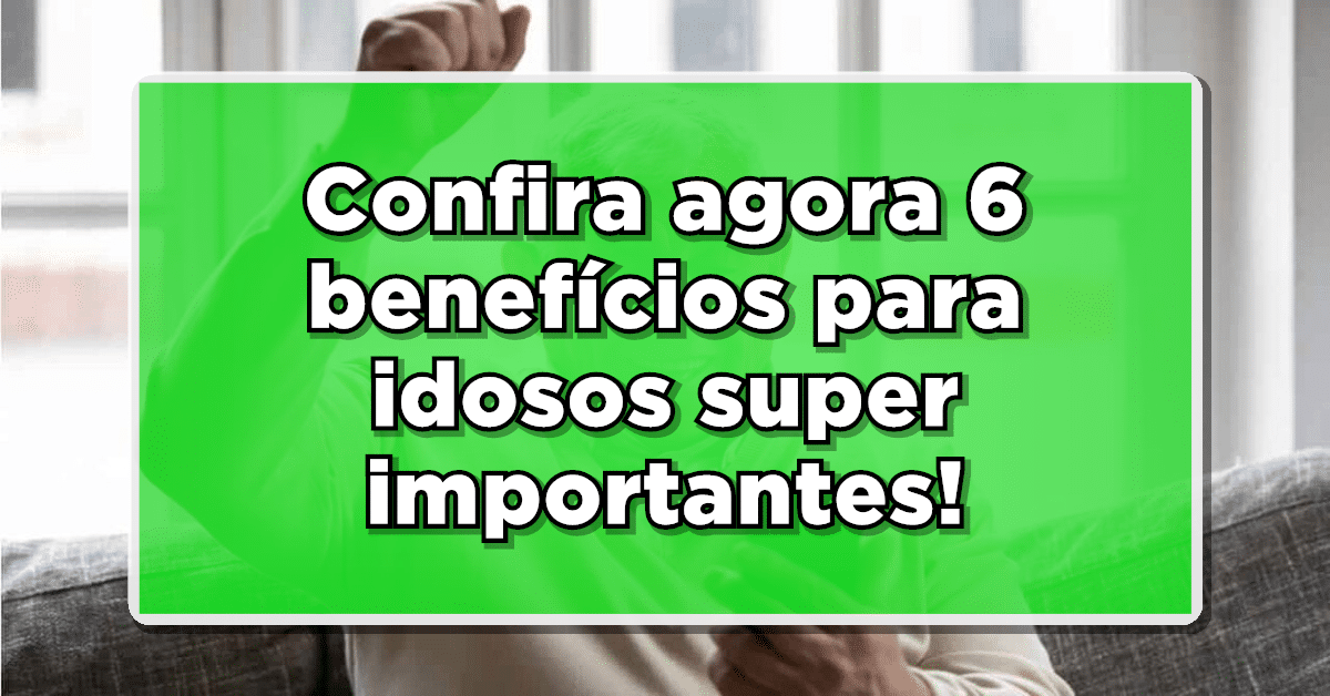 benefícios idosos