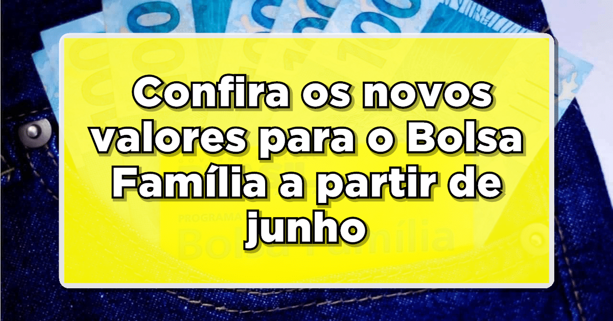 valor do bolsa família de junho
