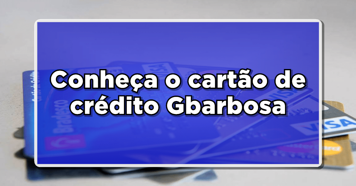 Cartão de crédito GBarbosa