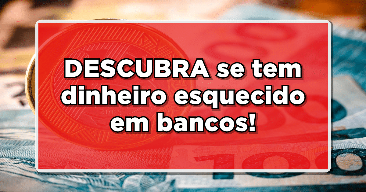 Dinheiro esquecido em bancos