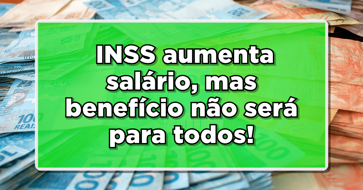aumento de salário INSS