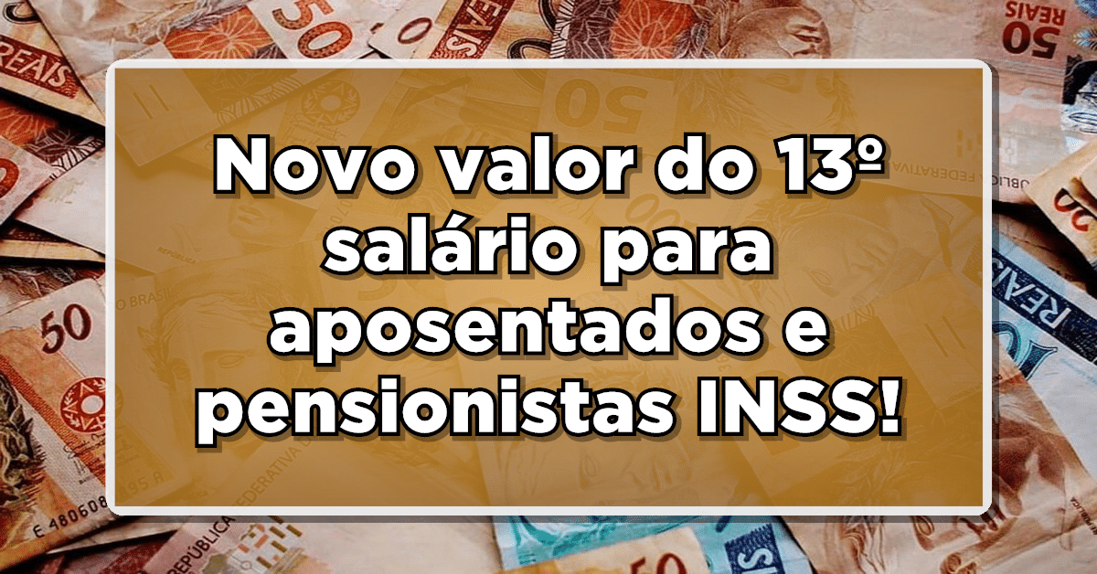 Décimo terceiro dos aposentados vai pagar mais em 2023! Confira