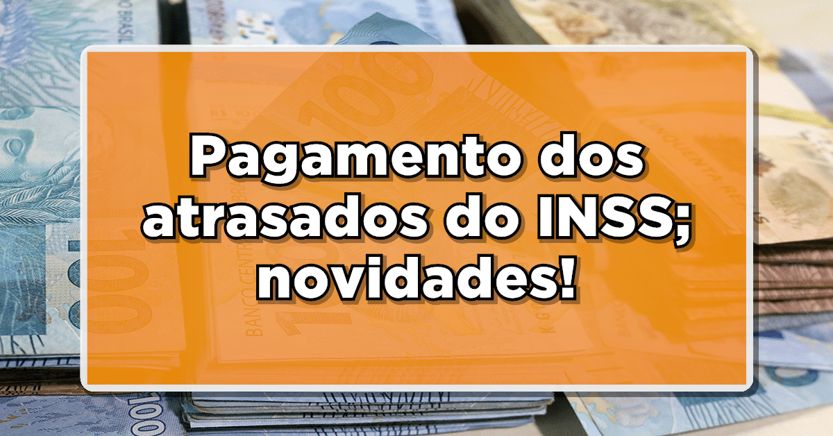 Atrasados do INSS