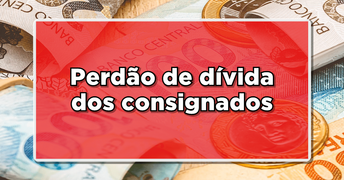 Dívida do consignado perdoada
