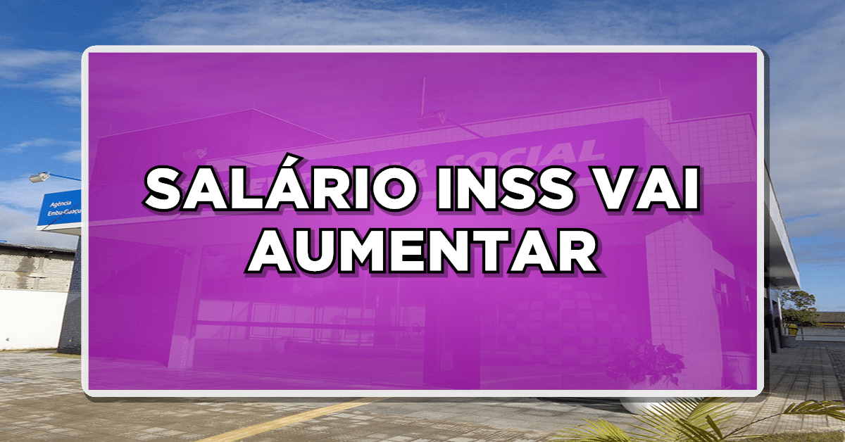 salário inss vai aumentar