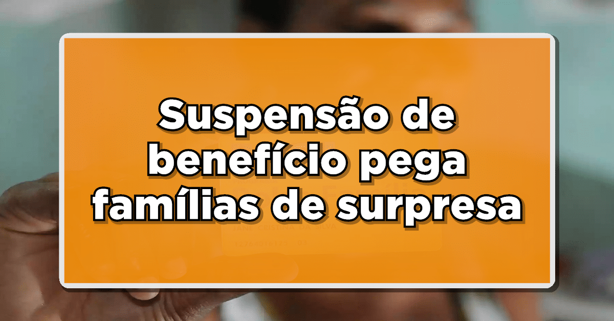 suspensão bolsa família